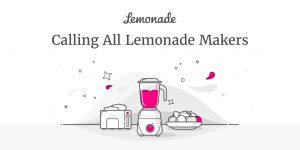 Lemonade Makers - Start your career with Lemonade