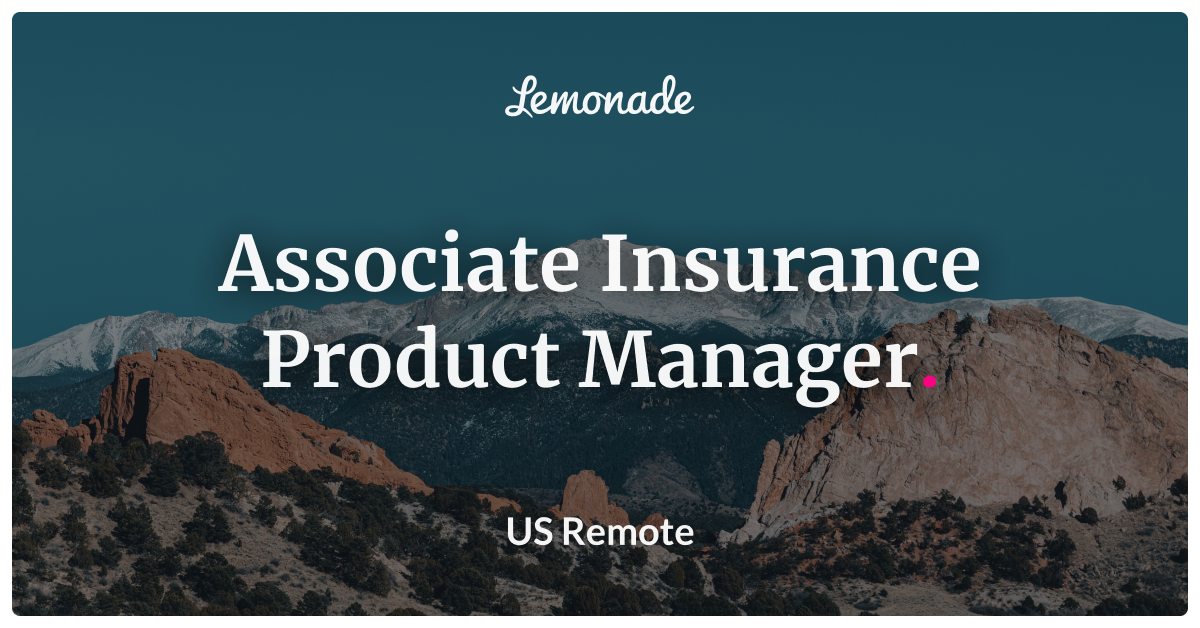 Associate Insurance Product Manager Lemonade Careers