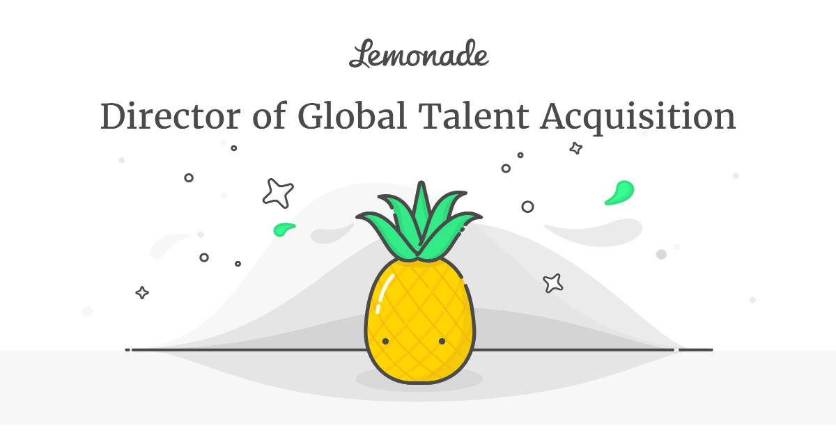 Director of Global Talent Acquisition Lemonade Careers