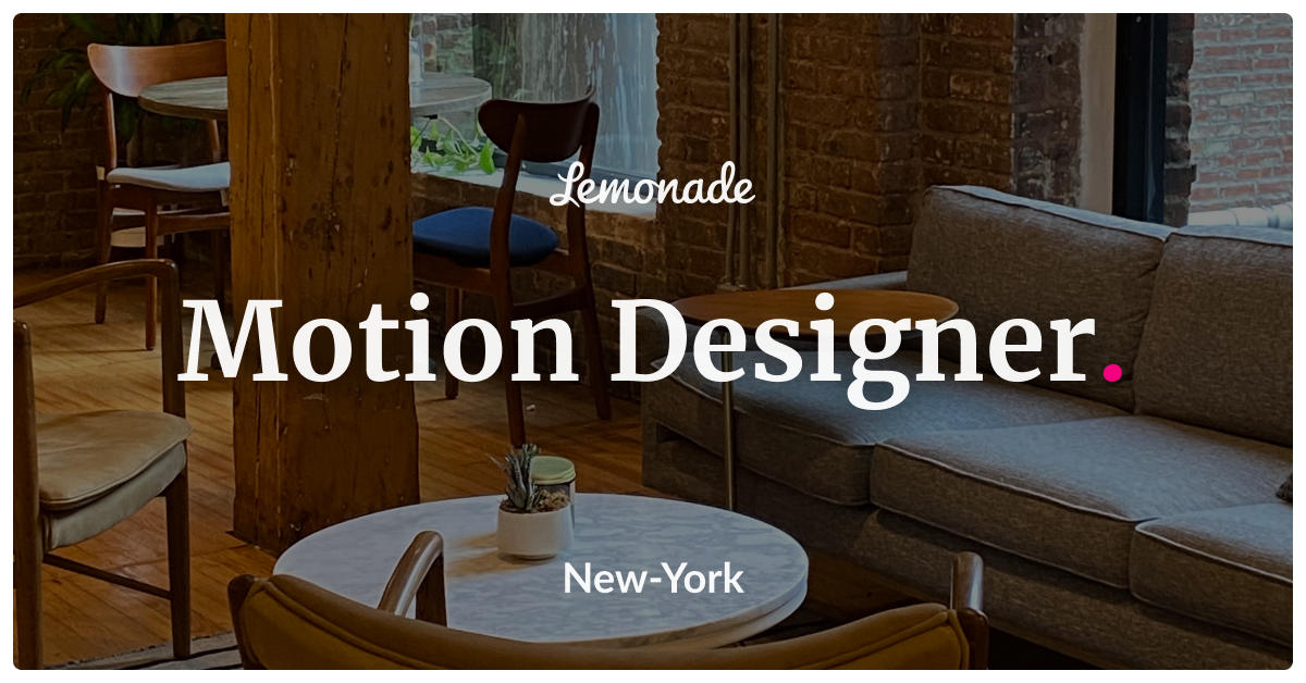 Motion Designer Lemonade Careers