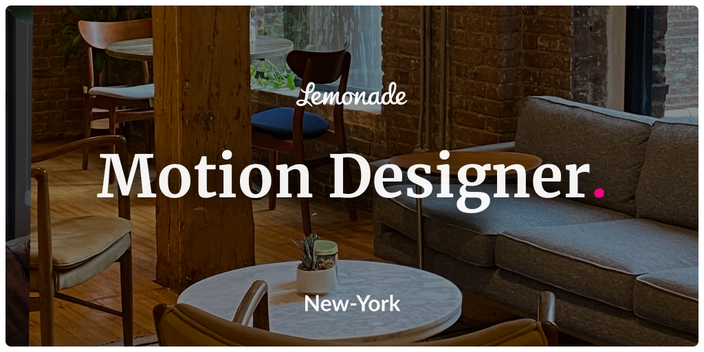 Motion Designer Lemonade Careers